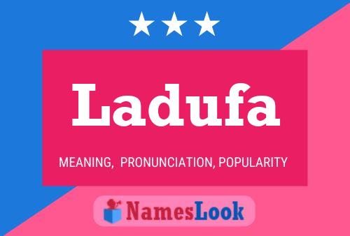 Ladufa Name Poster