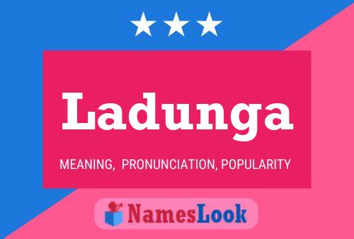 Ladunga Name Poster