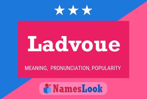 Ladvoue Name Poster