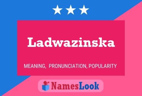 Ladwazinska Name Poster