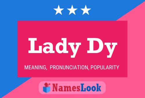 Lady Dy Name Poster