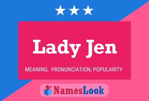 Lady Jen Name Poster