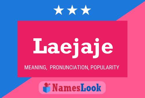 Laejaje Name Poster