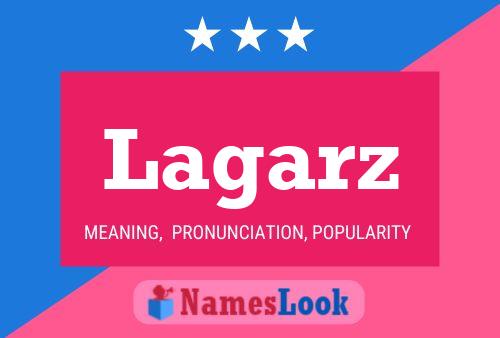 Lagarz Name Poster