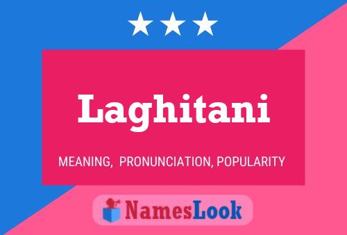 Laghitani Name Poster