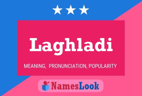 Laghladi Name Poster