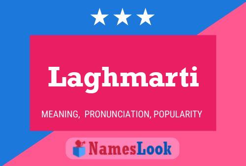 Laghmarti Name Poster