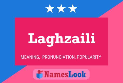 Laghzaili Name Poster