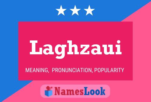 Laghzaui Name Poster