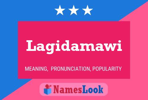 Lagidamawi Name Poster