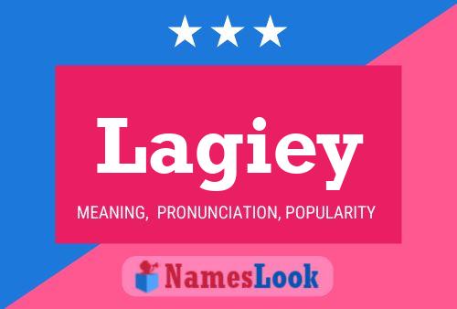 Lagiey Name Poster