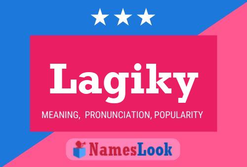 Lagiky Name Poster