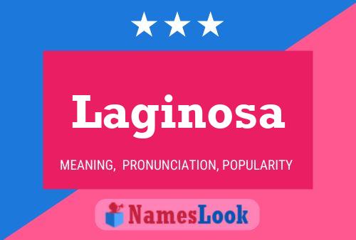 Laginosa Name Poster