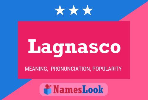 Lagnasco Name Poster