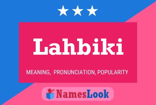 Lahbiki Name Poster