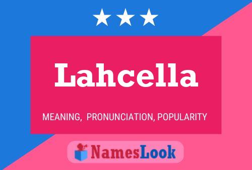 Lahcella Name Poster