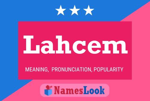 Lahcem Name Poster