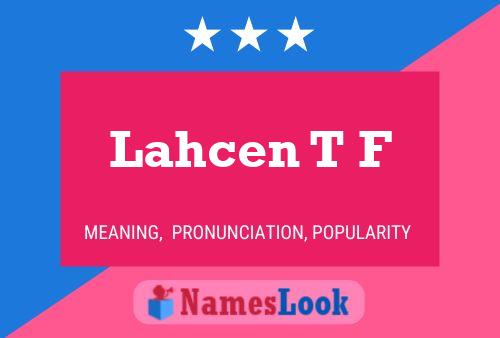 Lahcen T F Name Poster