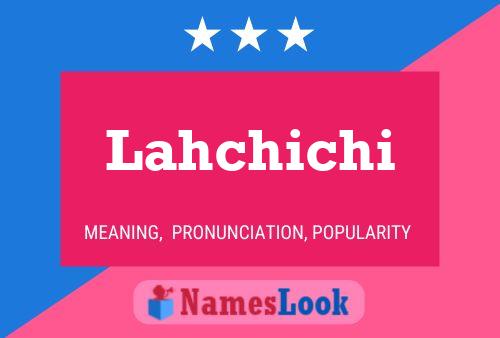 Lahchichi Name Poster