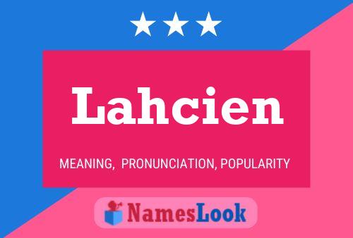 Lahcien Name Poster