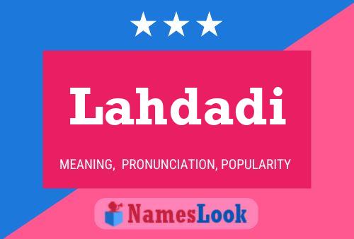 Lahdadi Name Poster