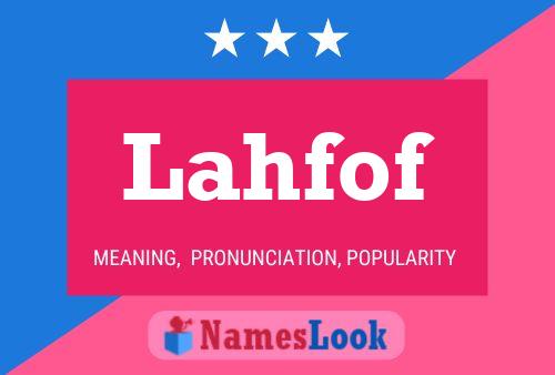 Lahfof Name Poster