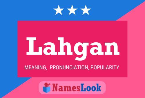 Lahgan Name Poster