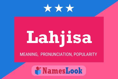 Lahjisa Name Poster