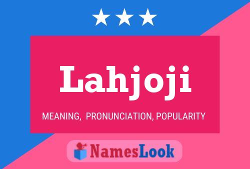 Lahjoji Name Poster