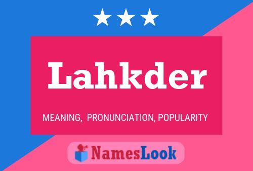 Lahkder Name Poster