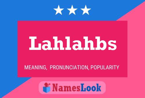 Lahlahbs Name Poster