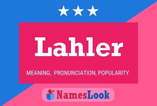 Lahler Name Poster