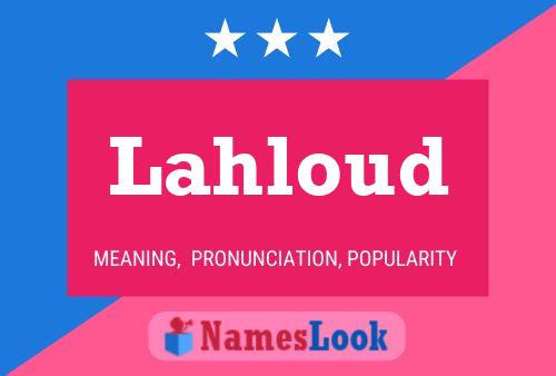 Lahloud Name Poster