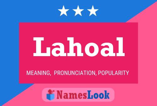 Lahoal Name Poster