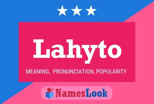 Lahyto Name Poster