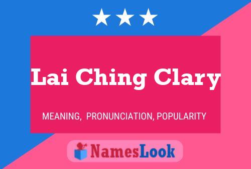 Lai Ching Clary Name Poster