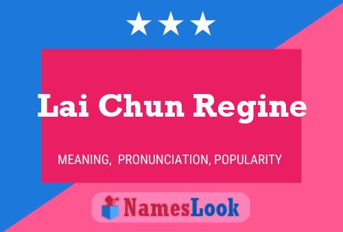 Lai Chun Regine Name Poster