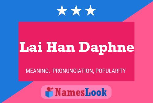 Lai Han Daphne Name Poster