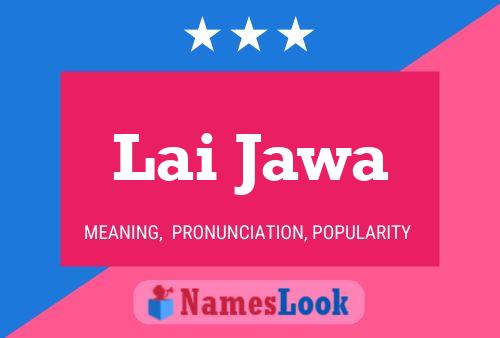 Lai Jawa Name Poster