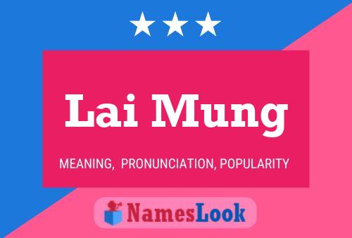 Lai Mung Name Poster