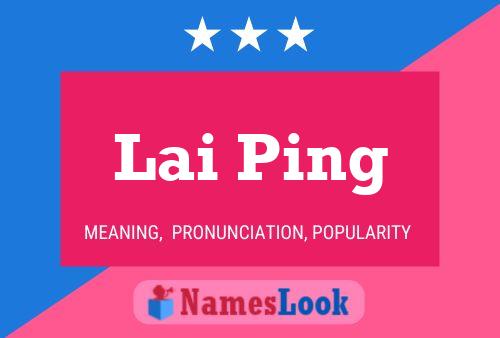 Lai Ping Name Poster