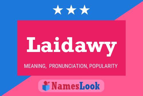 Laidawy Name Poster