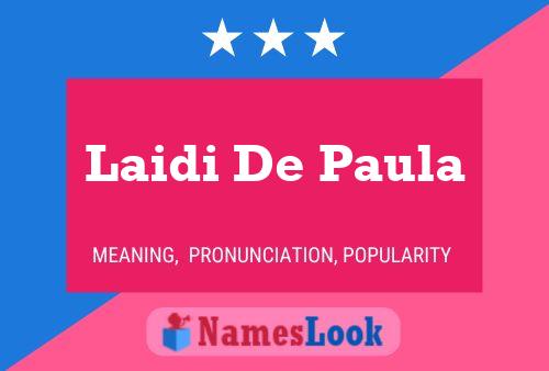 Laidi De Paula Name Poster