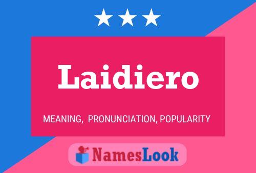 Laidiero Name Poster