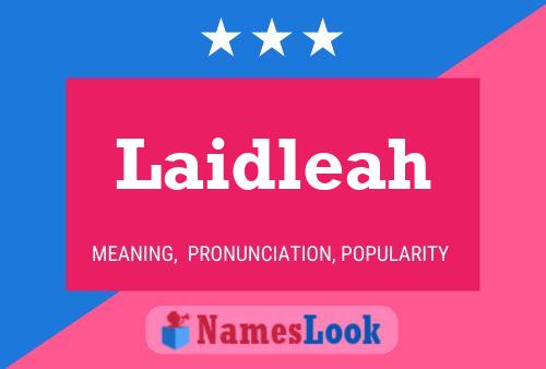 Laidleah Name Poster