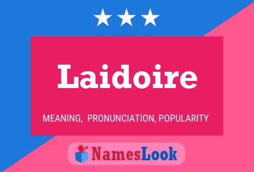 Laidoire Name Poster