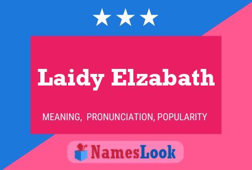 Laidy Elzabath Name Poster