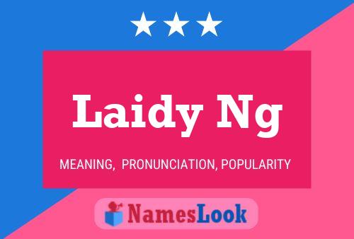 Laidy Ng Name Poster