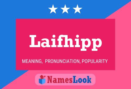 Laifhipp Name Poster