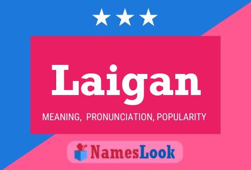 Laigan Name Poster